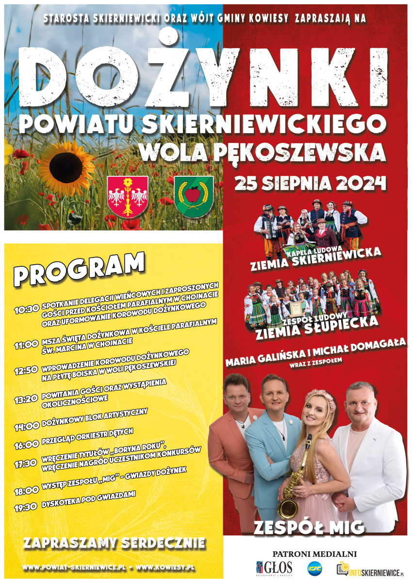 Plakat przedstawia zaproszenie na Dożynki Powiatu Skierniewickiego, które odbędą się 25 sierpnia 2024 roku w Woli Pękoszewskiej. Organizatorami wydarzenia są Starosta Skierniewicki oraz Wójt Gminy Kowiesy. Plakat zawiera następujący program.